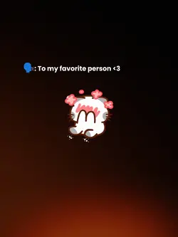 to my fave person 