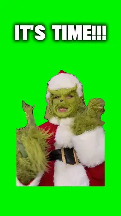 ITS TIME GRINCH