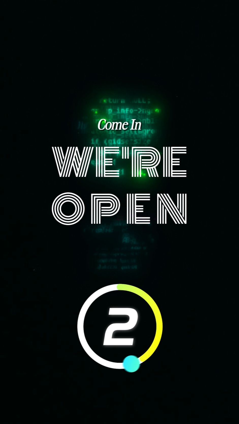 COME IN WE ARE OPEN