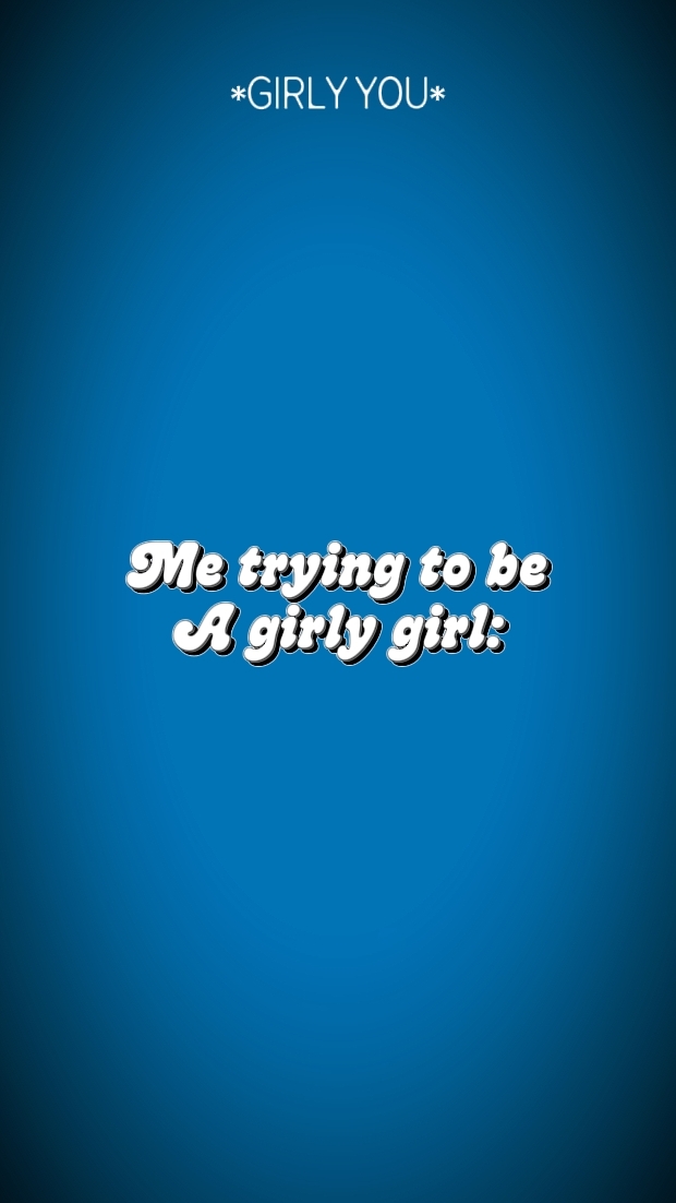 Girly Bro