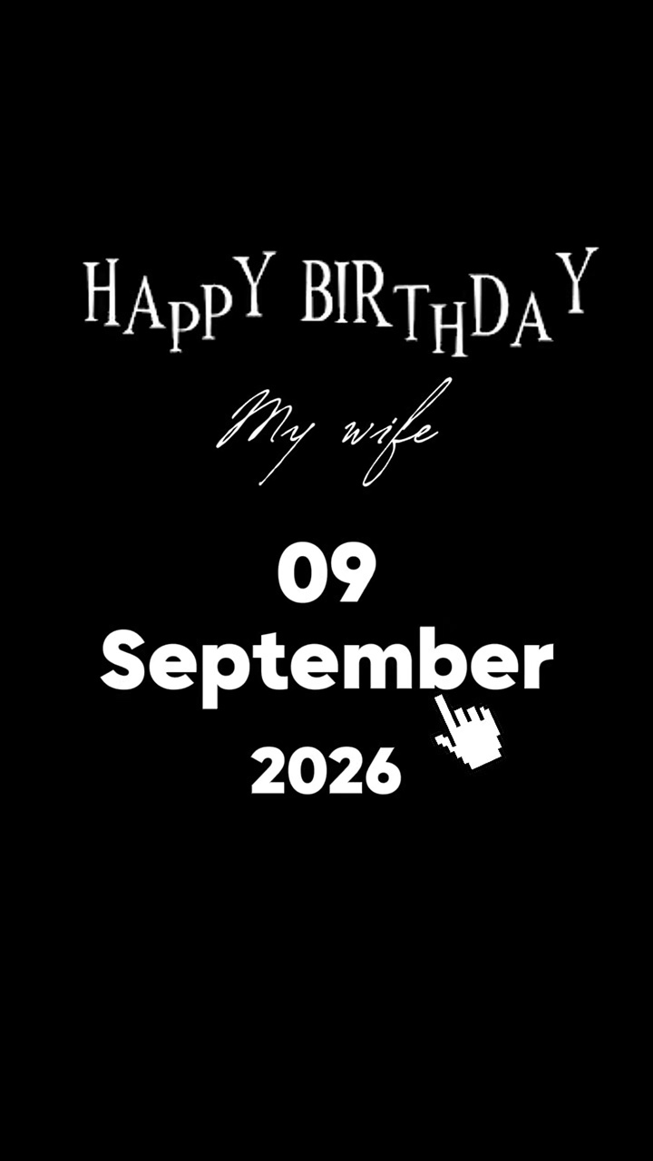 BDAY WIFE 9 SEPTEMBE
