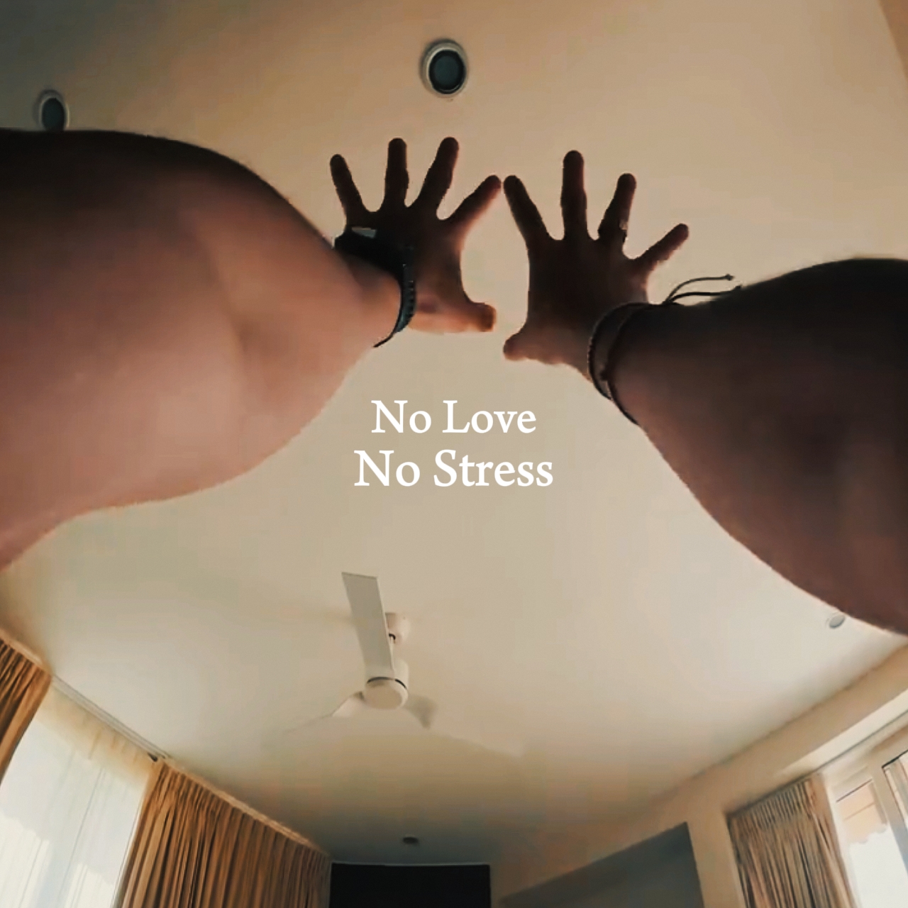 No Love No Stress
