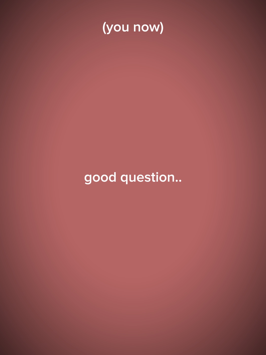 Good question