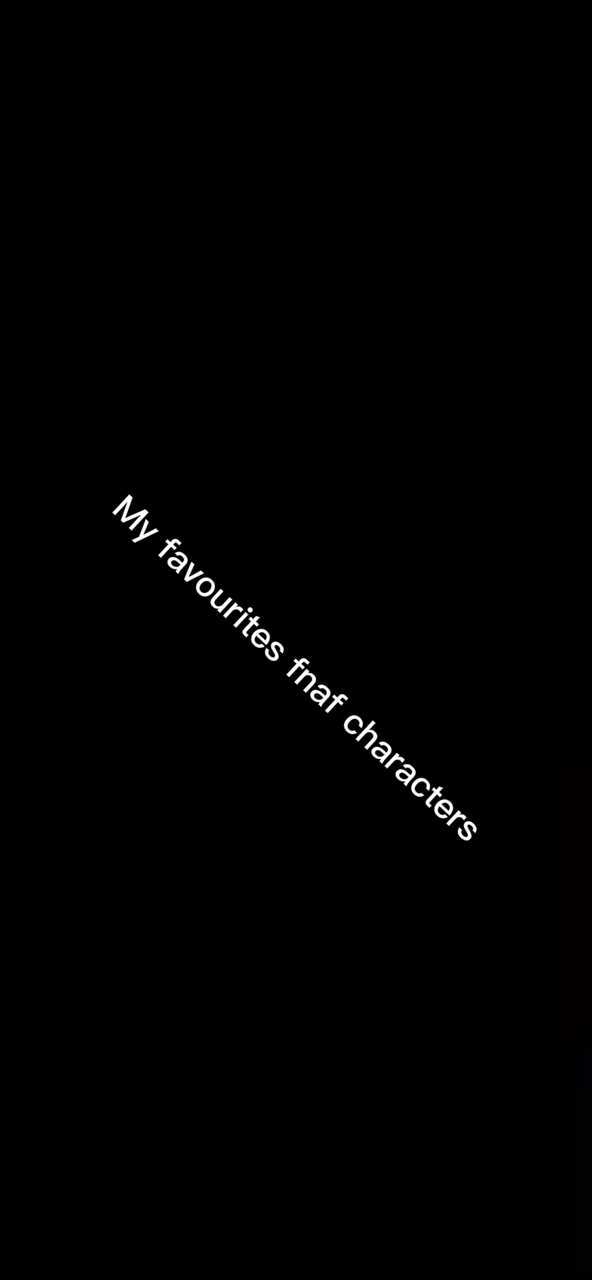My fav FNaF characte