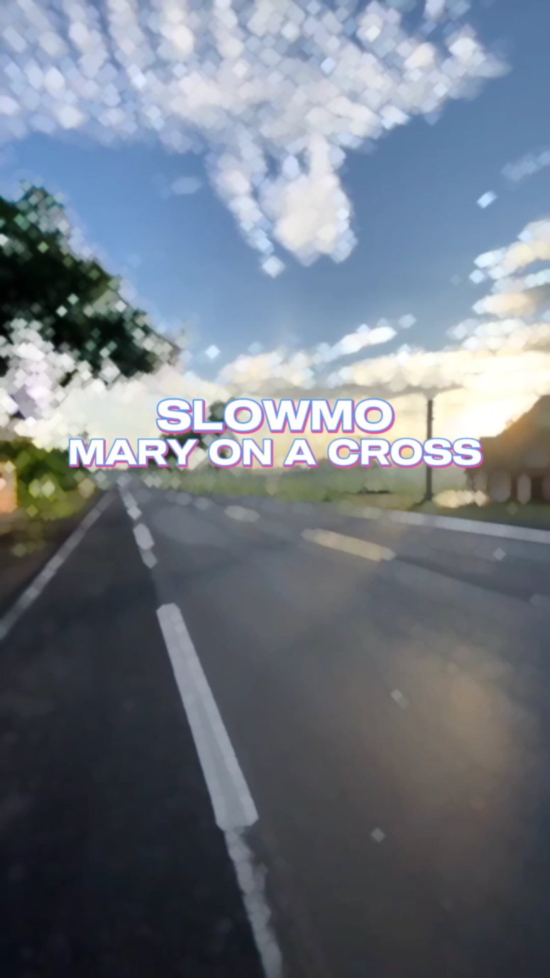 mary ona crossslowmo
