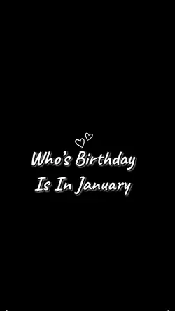 January Birthday 