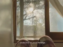 Sewaktu kecil kita p