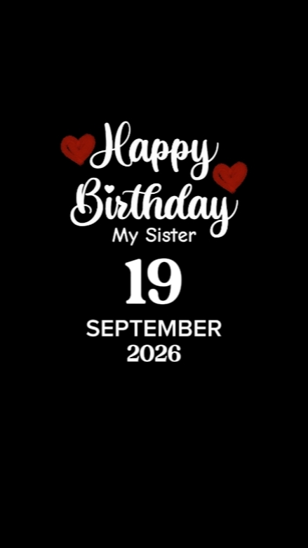 BDAY SISTER 19 SEPTE