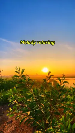 Melody relaxing