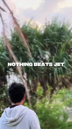 Nothing beats jet