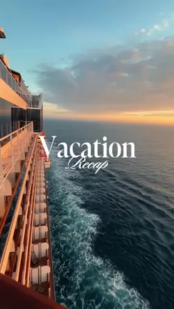 VACATION RECAP