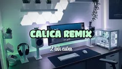 CALICA REMIX