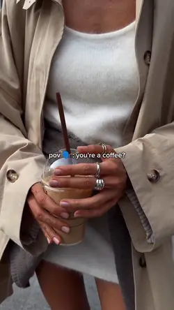 pov:you're a coffee