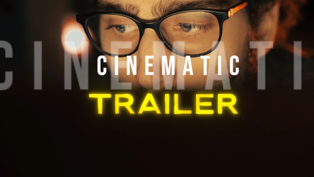 CINEMATIC TRAILER