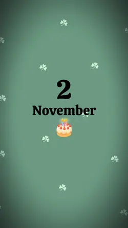 2 November, Brithday