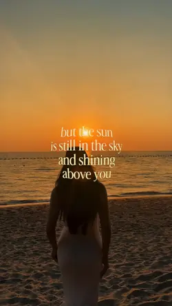 but the sun shining