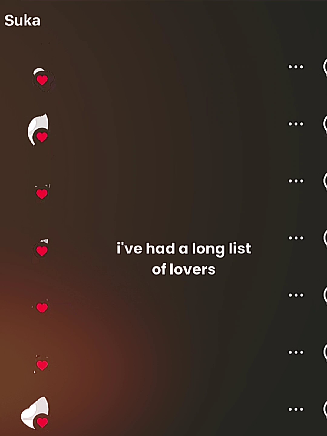 i've had a long list