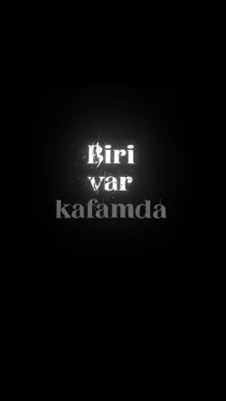 Biri var kafamda