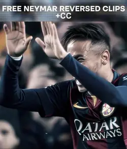NEYMAR REVERSE + CC
