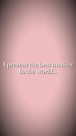 Best mum ever 