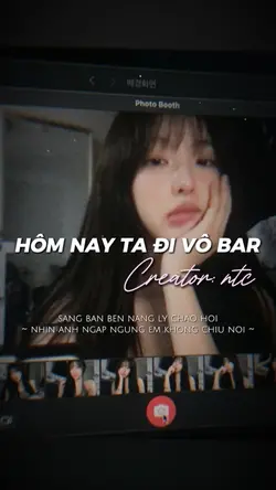 HÔM NAY TA ĐI VÔ BAR