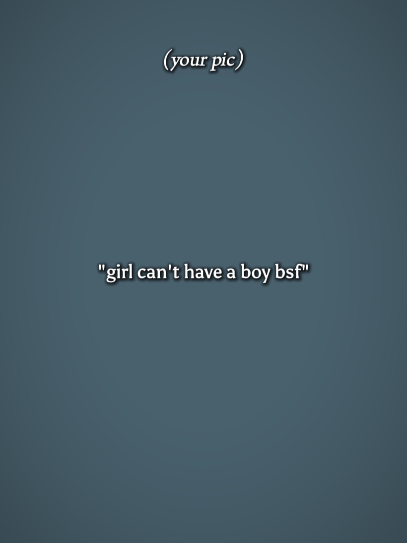girlcanthaveaboybsf 