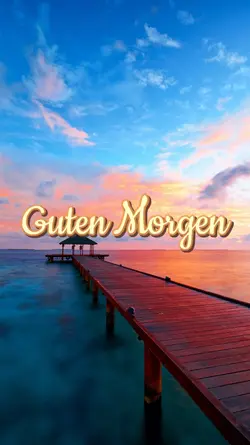 Guten Morgen