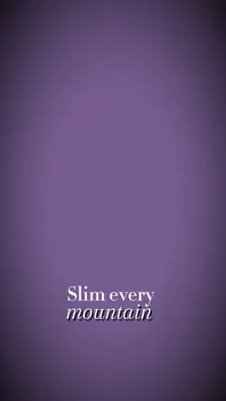 Climb every mountain