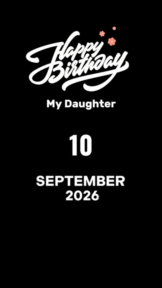hbd my daughter!