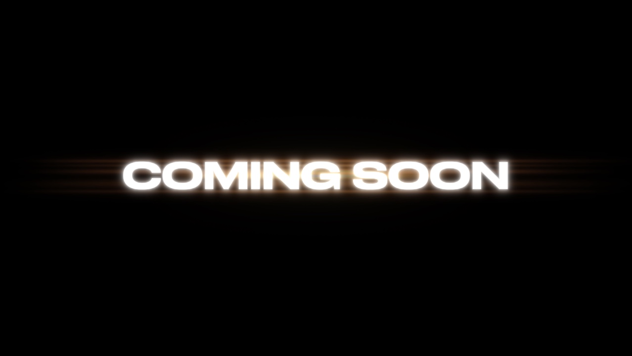 Coming soon intro