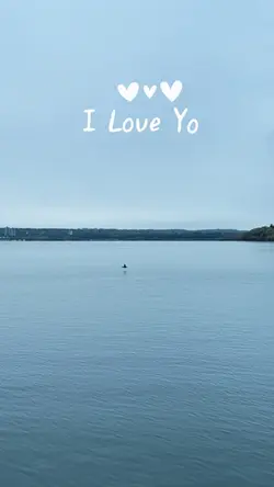 I love you