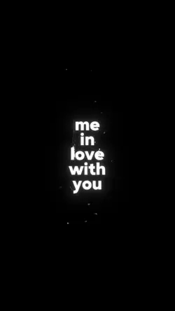 me in love with u ? 