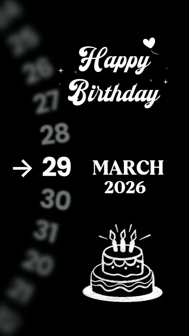 BIRTHDAY 29 MARCH