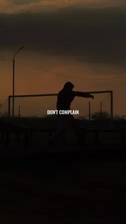 DON'T COMPLAIN