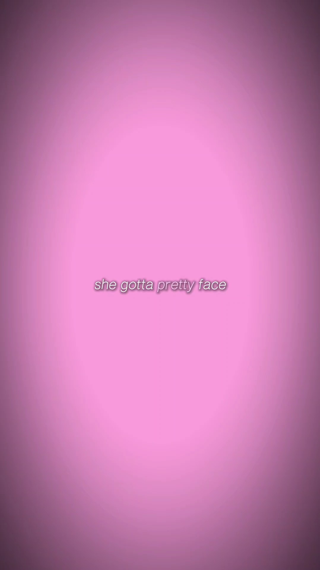 Shegottaprettyface
