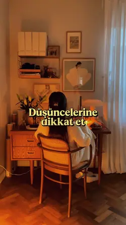 Düşüncelerine dikkat