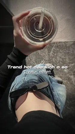 TREND ĐEO KÍNH Ở EO