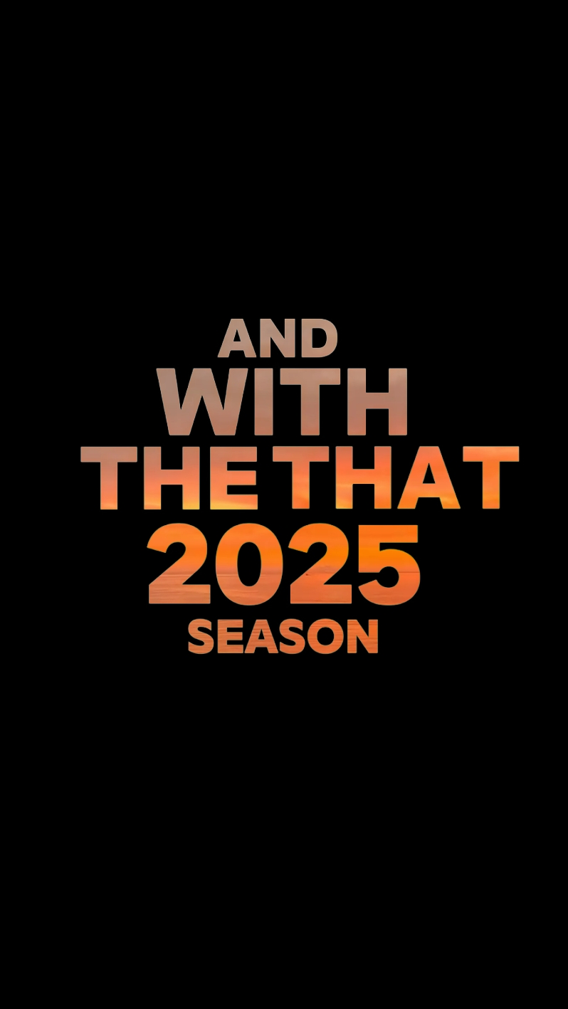 The 2025 season