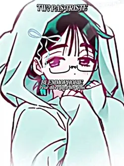 BLEMMOPHOBIE