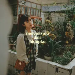 melepasmu dari hidup