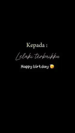 HBD lelaki ku