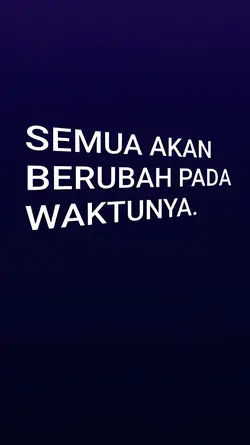 semua akan berubah