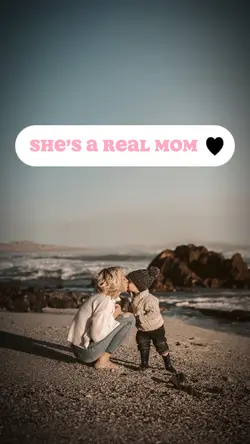 She’s a real mom 