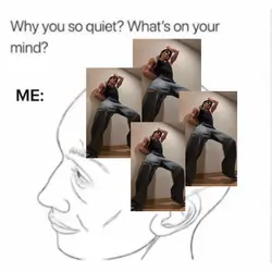 why you so quiet?
