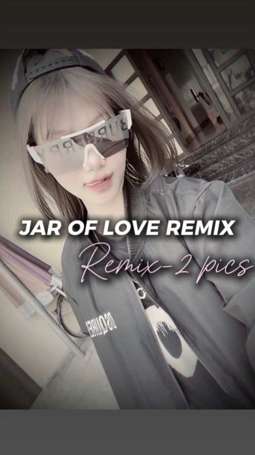 jar of love remix