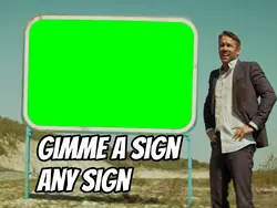 Gimme a sign