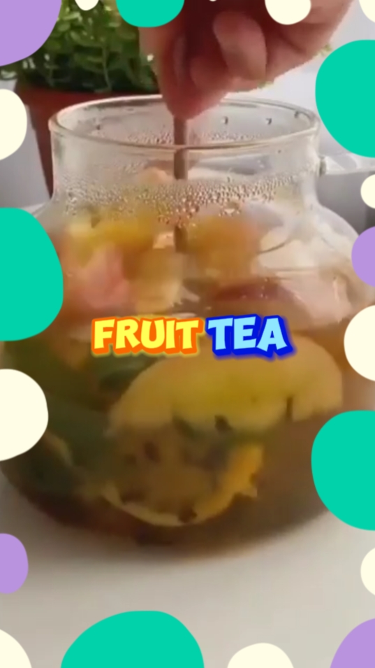 16. Fruit Tea