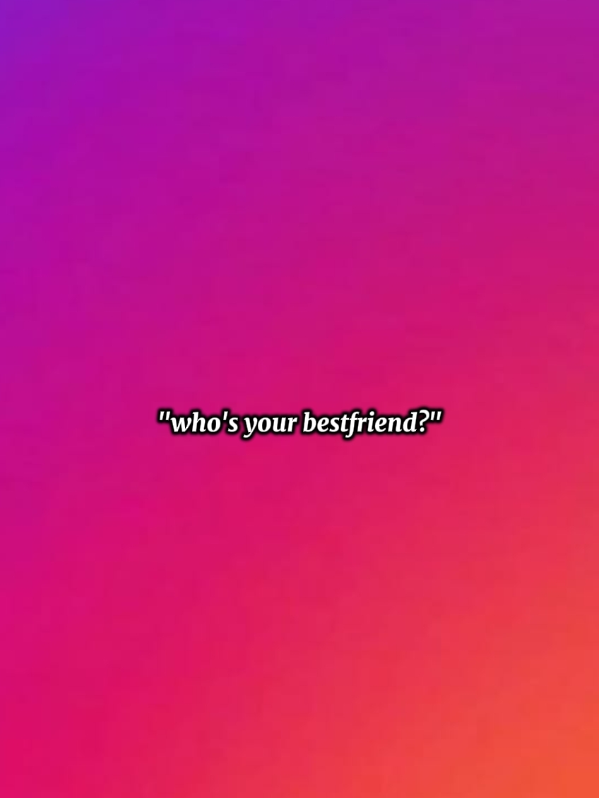 Bestfriend