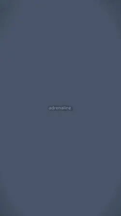 ||Adrenaline.||
