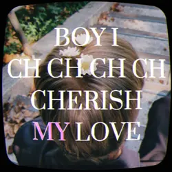 cherish my love